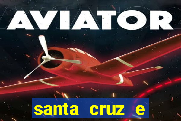 santa cruz e cruzeiro ao vivo hd